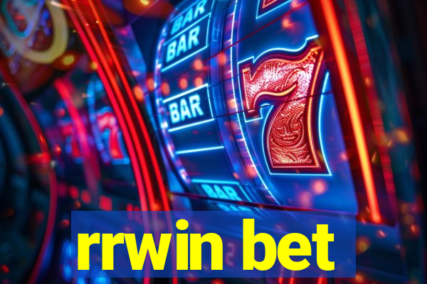 rrwin bet